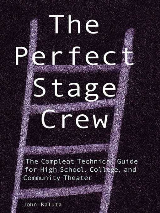 Title details for The Perfect Stage Crew by John Kaluta - Wait list